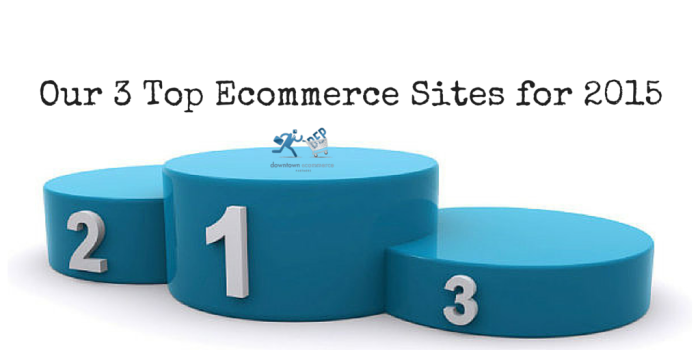 Our 3 Top E-commerce Sites for 2015 (1)